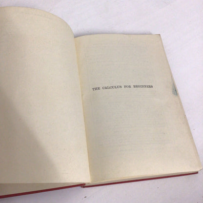 The Calculus for Beginners by WM Baker (G Bell & Sons, 1929)