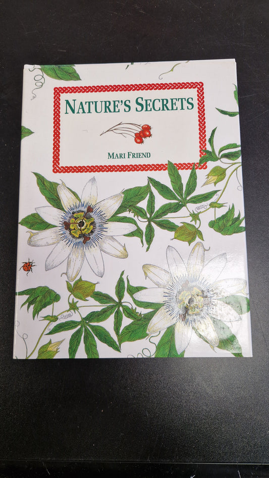 Natures Secrets By Mari Friend