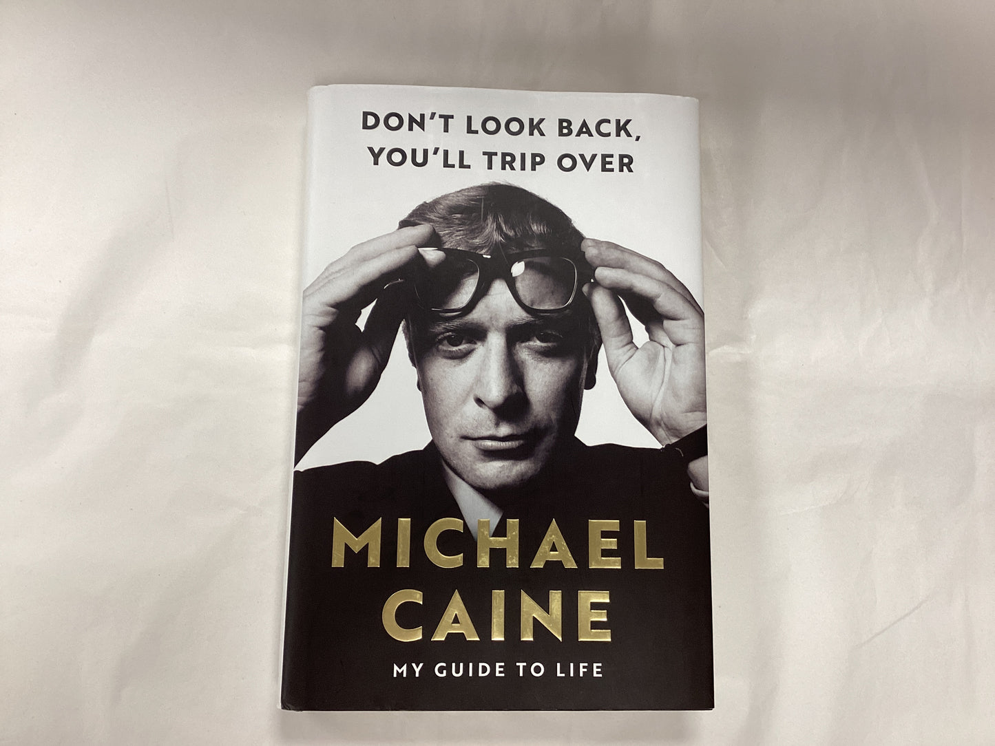 Michael Caine - My Guide to Life, Hardback Book