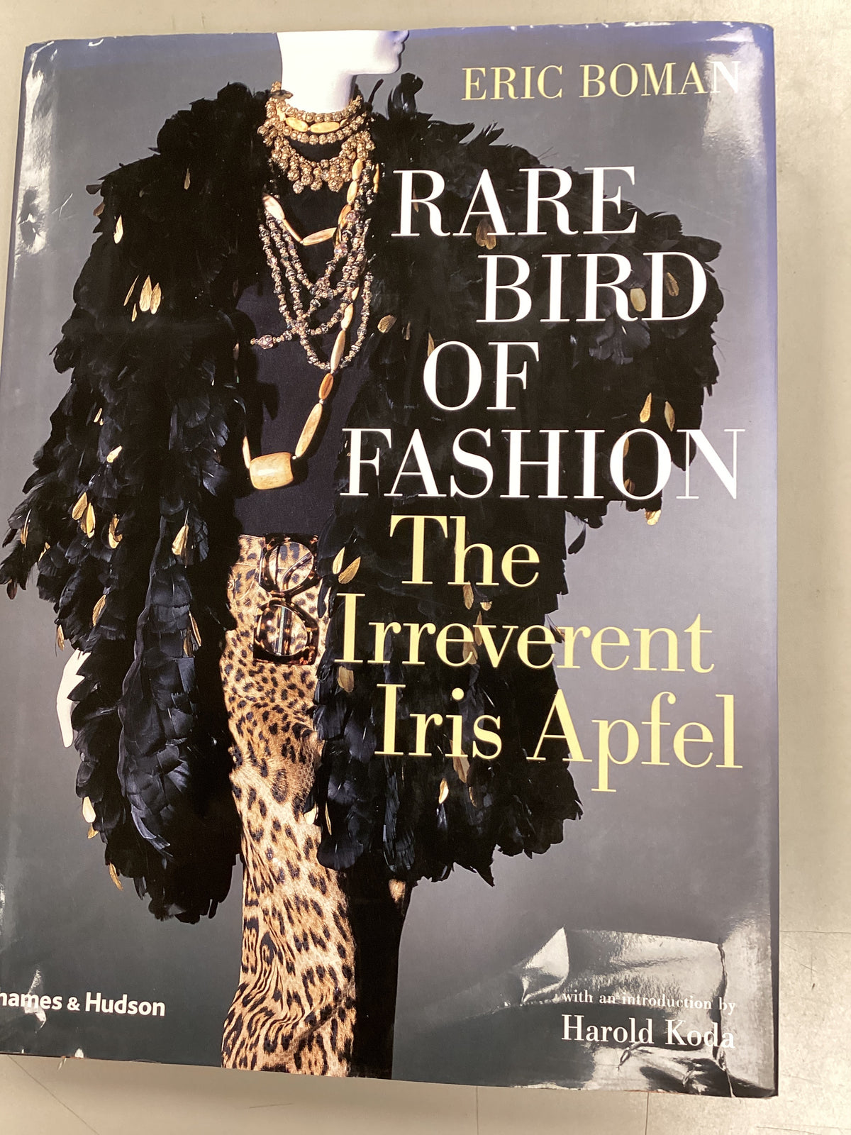 Rare Bird of Fashion The Irreverent Iris Apfel book