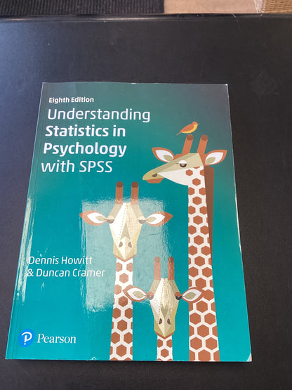 Understanding Statistics in Psychology with SPSS Eighth edition by Dennis Howitt and Duncan Cramer