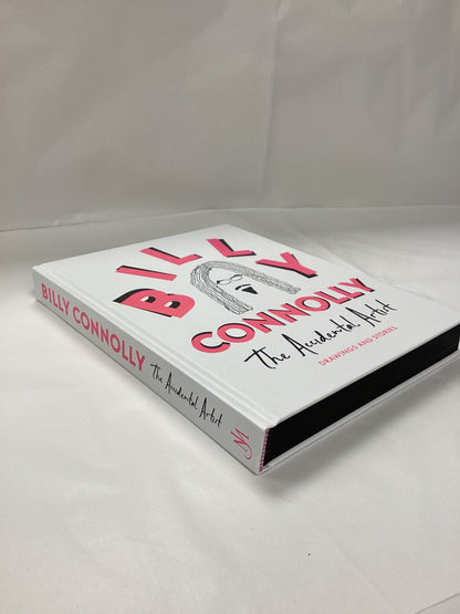 Billy Connolly The Accidental Artist, New Hardback Book