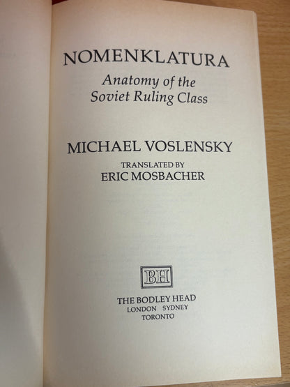 Nomenklatura: Anatomy of the Soviet Ruling Class by Michael Voslensky