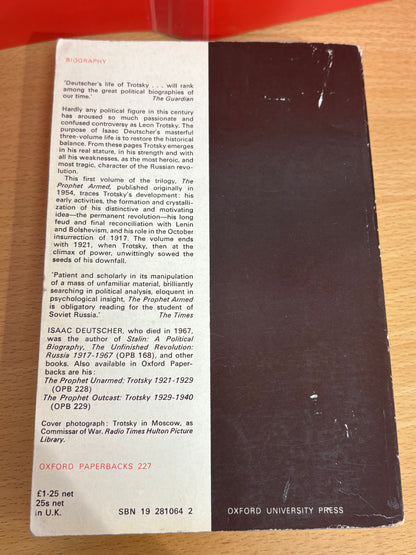 The Prophet Armed: Trotsky 1879-1921 by Isaac Deutscher