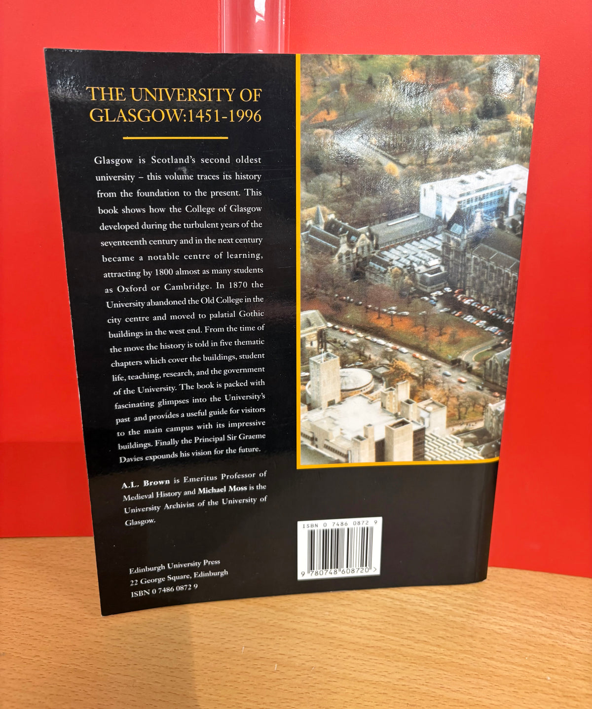 The University of Glasgow: 1451-1996 by A.L. Brown and Michael Moss